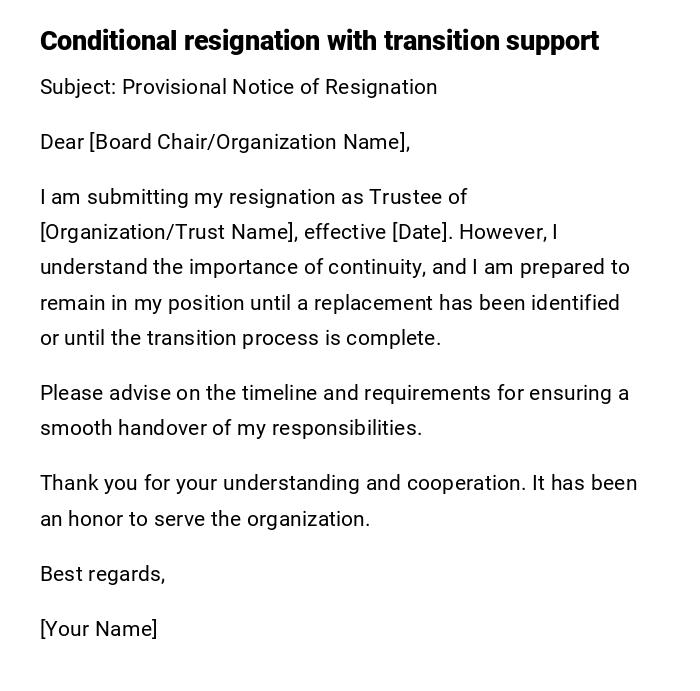 Conditional resignation with transition support