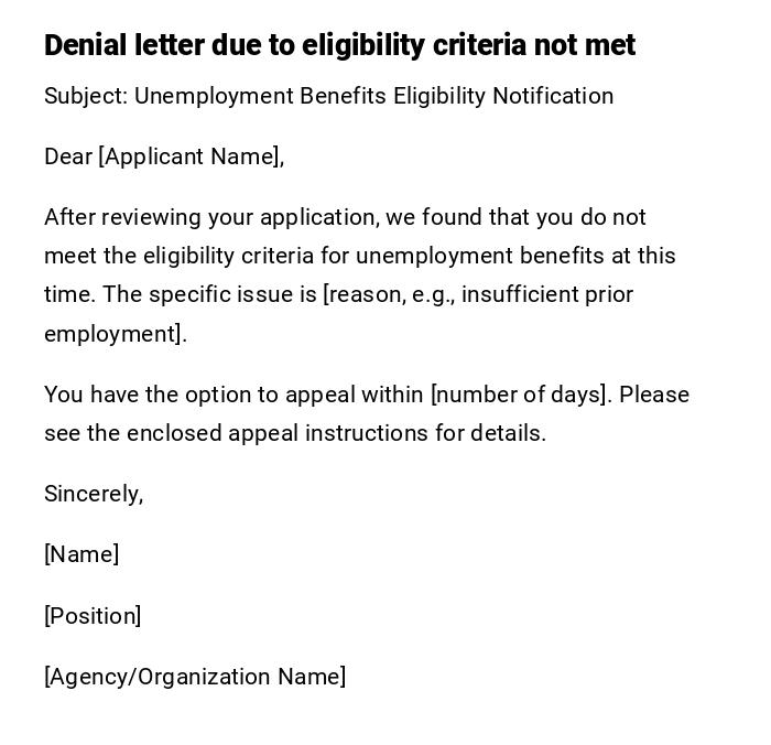 Denial letter due to eligibility criteria not met Denial letter due to eligibility criteria not met
