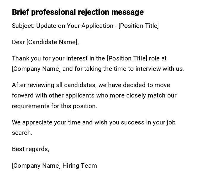 Brief professional rejection message Brief professional rejection message