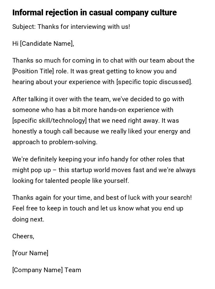 Informal rejection in casual company culture Informal rejection in casual company culture