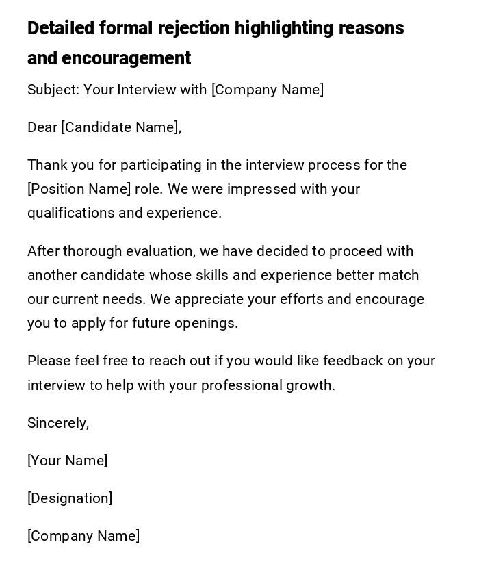 Detailed formal rejection highlighting reasons and encouragement Detailed formal rejection highlighting reasons and encouragement
