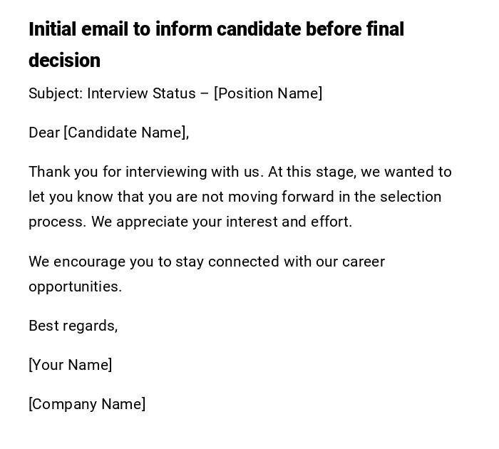 Initial email to inform candidate before final decision Initial email to inform candidate before final decision