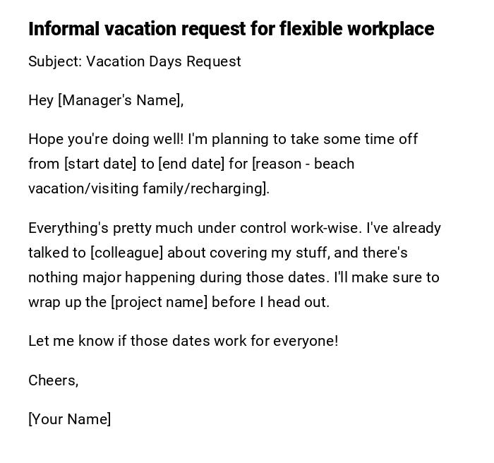 Informal vacation request for flexible workplace Informal vacation request for flexible workplace