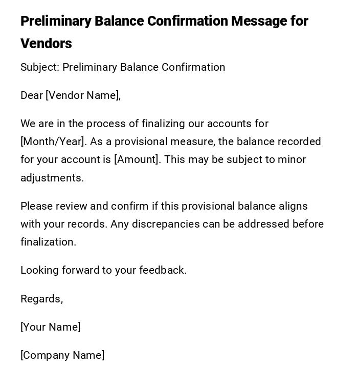 Preliminary Balance Confirmation Message for Vendors Preliminary Balance Confirmation Message for Vendors