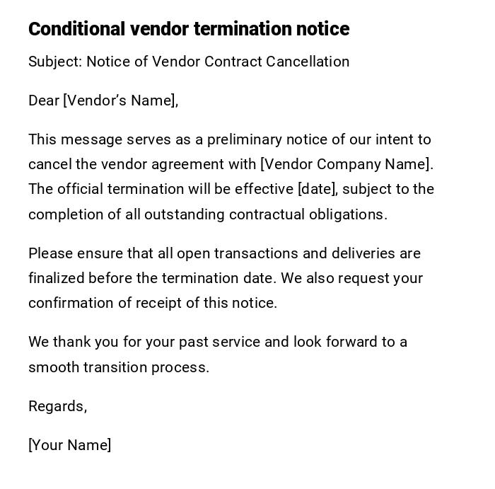 Conditional vendor termination notice