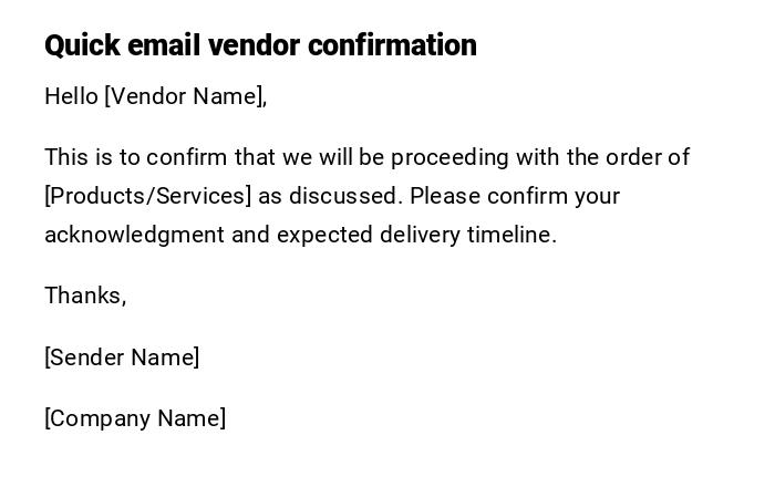 Quick email vendor confirmation
