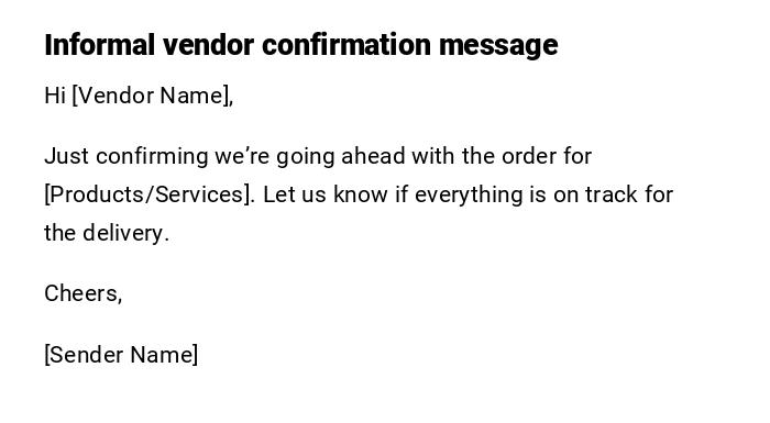 Informal vendor confirmation message