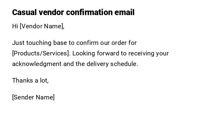 Casual vendor confirmation email