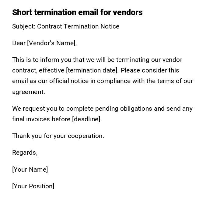 Short termination email for vendors Short termination email for vendors