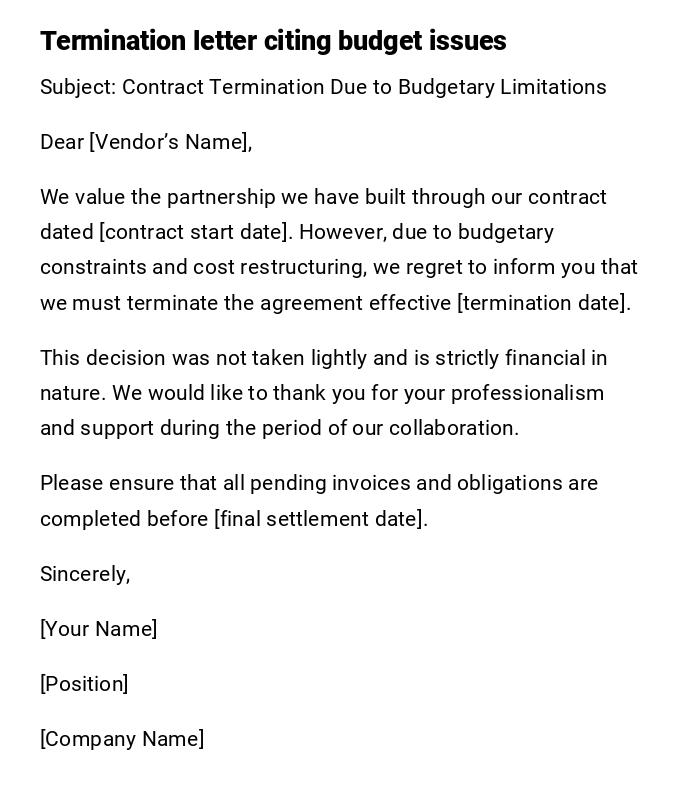 Termination letter citing budget issues Termination letter citing budget issues