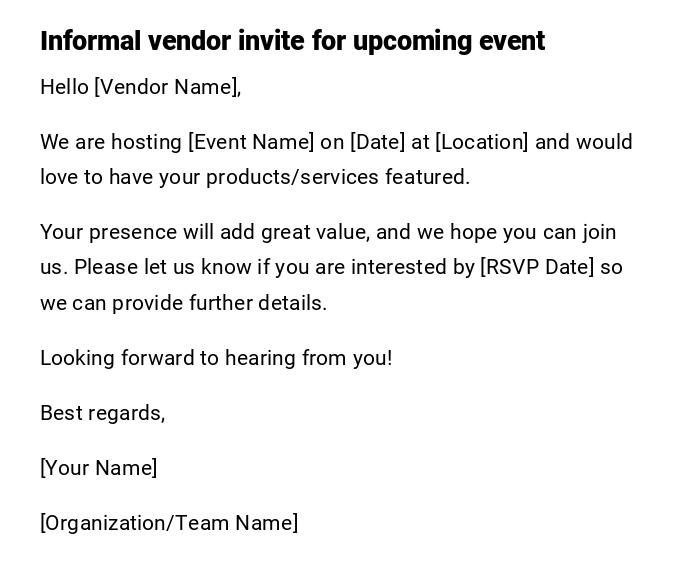 Informal vendor invite for upcoming event Informal vendor invite for upcoming event