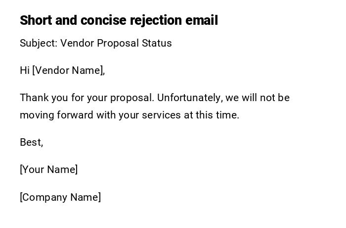 Short and concise rejection email Short and concise rejection email
