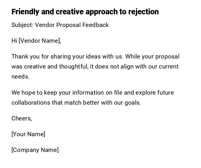 Friendly and creative approach to rejection Friendly and creative approach to rejection