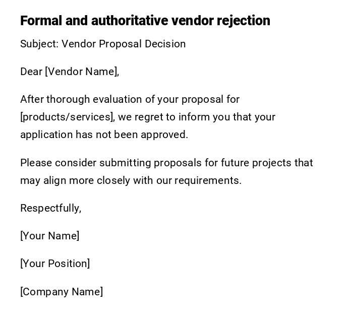 Formal and authoritative vendor rejection Formal and authoritative vendor rejection