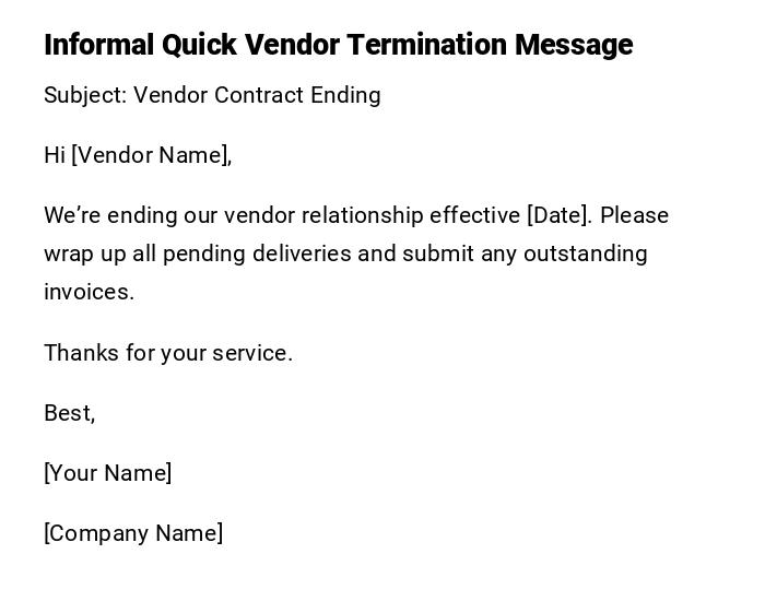 Informal Quick Vendor Termination Message Informal Quick Vendor Termination Message