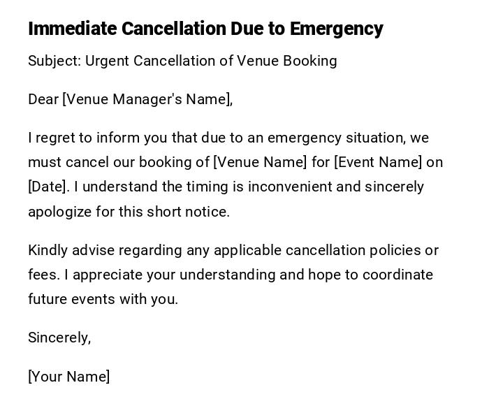 Immediate Cancellation Due to Emergency