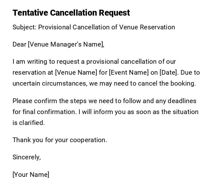 Tentative Cancellation Request