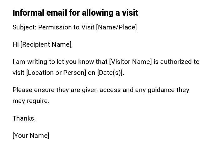 Informal email for allowing a visit Informal email for allowing a visit