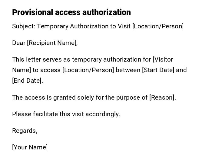 Provisional access authorization Provisional access authorization