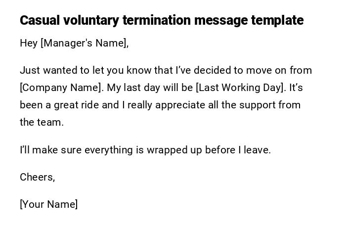 Casual voluntary termination message template