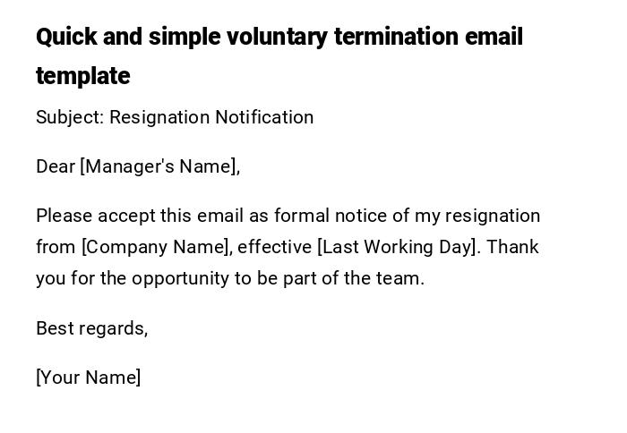 Quick and simple voluntary termination email template