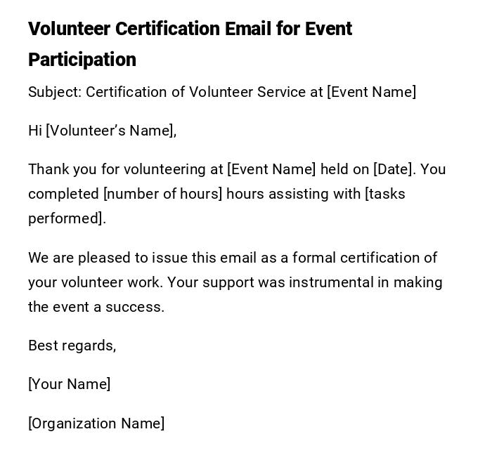 Volunteer Certification Email for Event Participation Volunteer Certification Email for Event Participation