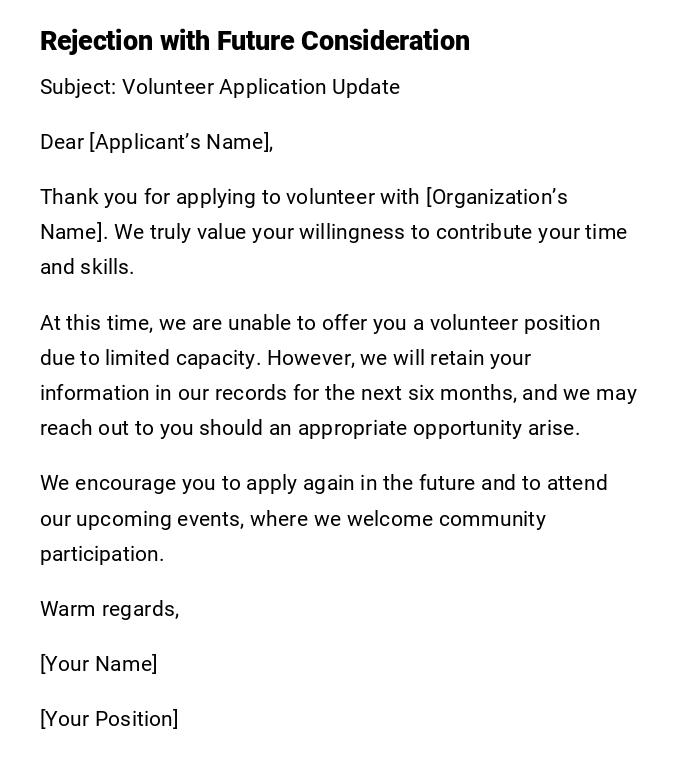 Rejection with Future Consideration Rejection with Future Consideration