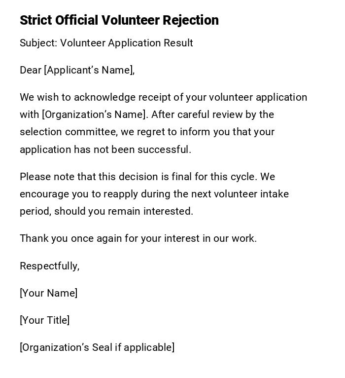 Strict Official Volunteer Rejection Strict Official Volunteer Rejection
