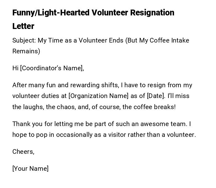 Funny/Light-Hearted Volunteer Resignation Letter