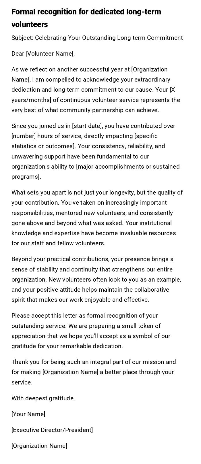 Formal recognition for dedicated long-term volunteers Formal recognition for dedicated long-term volunteers