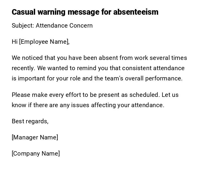Casual warning message for absenteeism Casual warning message for absenteeism