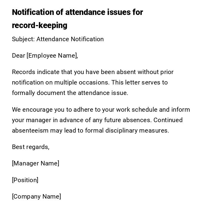 Notification of attendance issues for record-keeping Notification of attendance issues for record-keeping