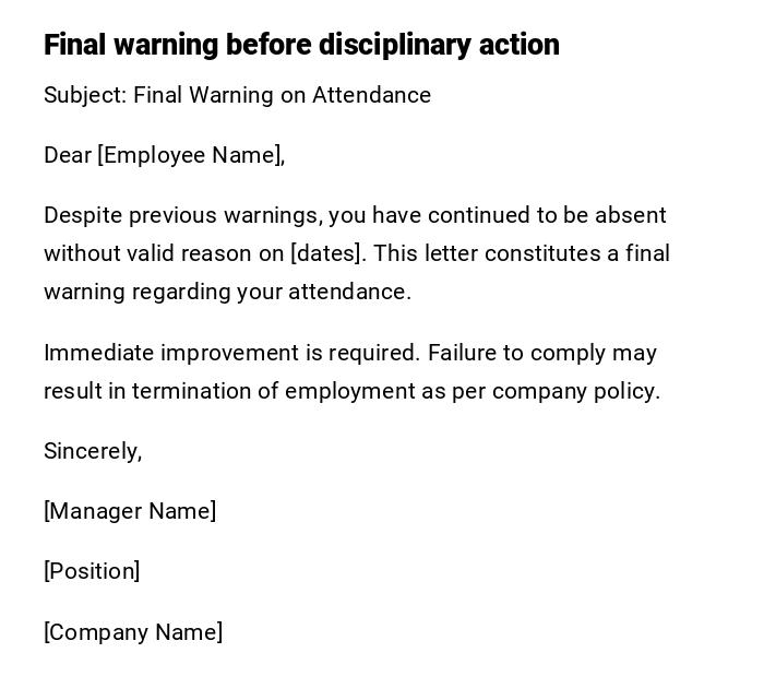 Final warning before disciplinary action Final warning before disciplinary action