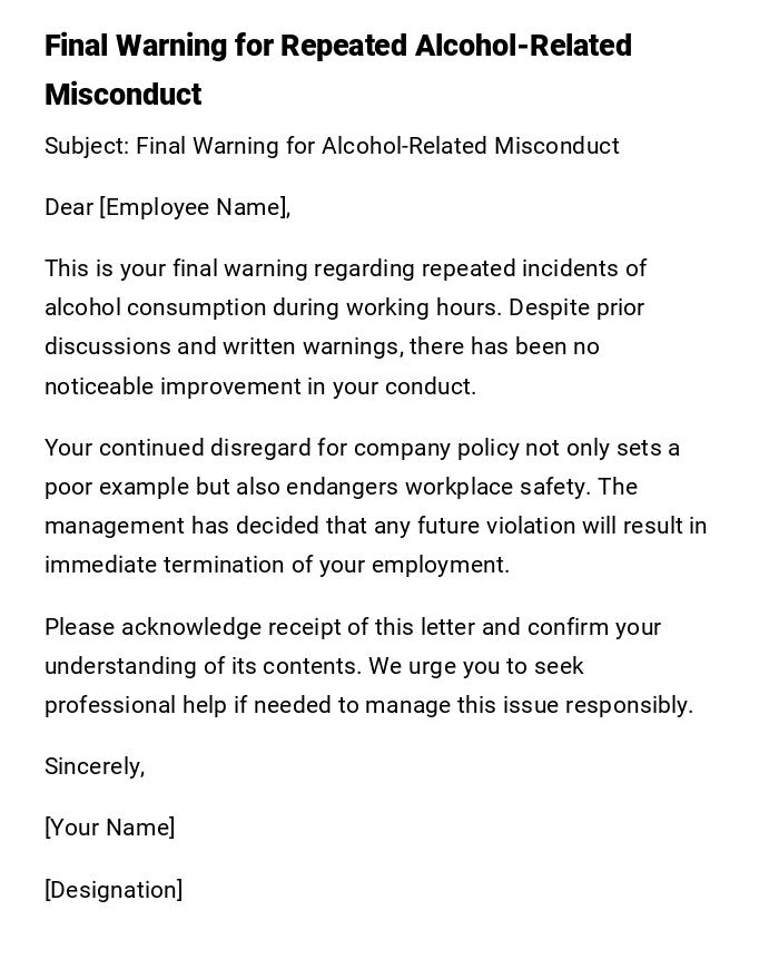 Final Warning for Repeated Alcohol-Related Misconduct Final Warning for Repeated Alcohol-Related Misconduct