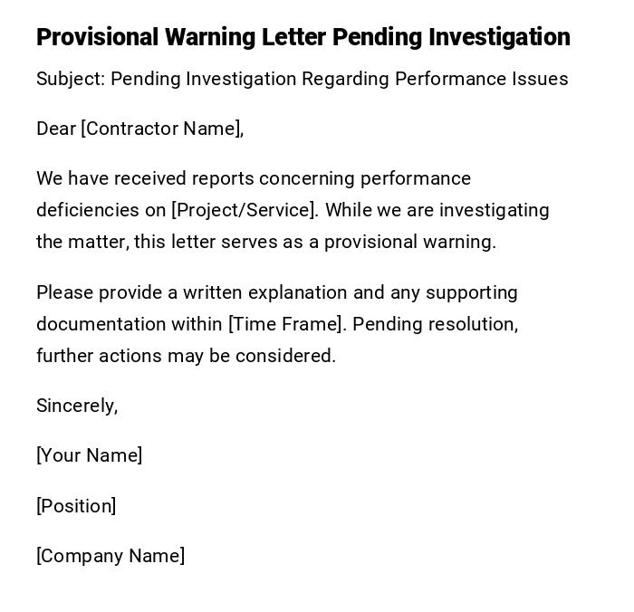 Provisional Warning Letter Pending Investigation