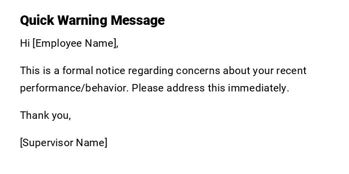 Quick Warning Message Quick Warning Message