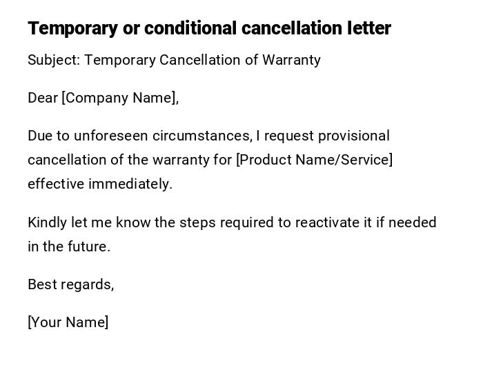 Temporary or conditional cancellation letter