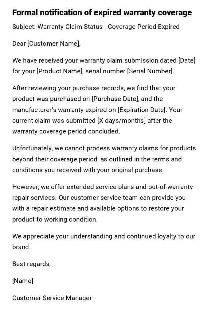 Formal notification of expired warranty coverage Formal notification of expired warranty coverage