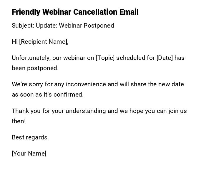 Friendly Webinar Cancellation Email Friendly Webinar Cancellation Email
