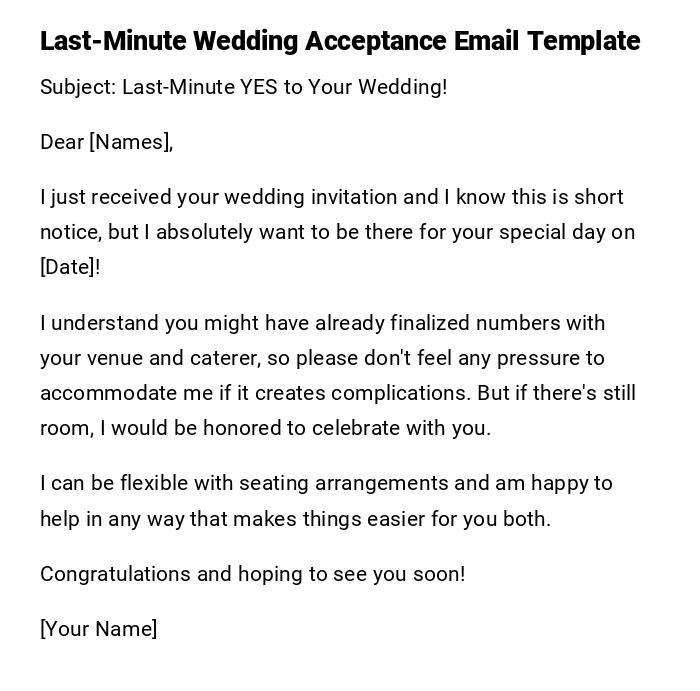 Last-Minute Wedding Acceptance Email Template Last-Minute Wedding Acceptance Email Template