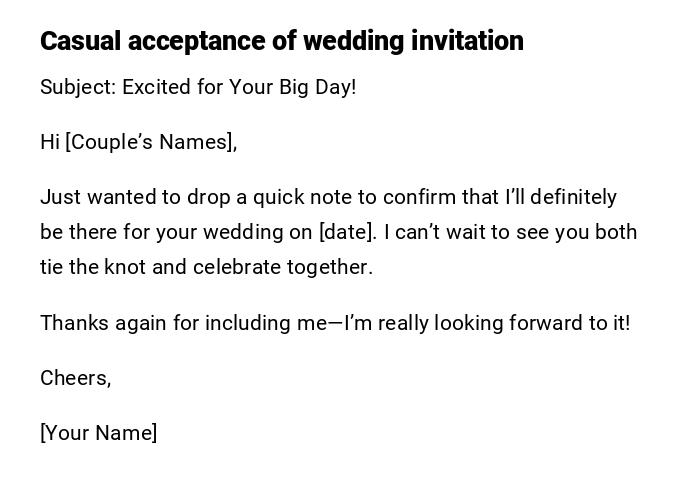 Casual acceptance of wedding invitation