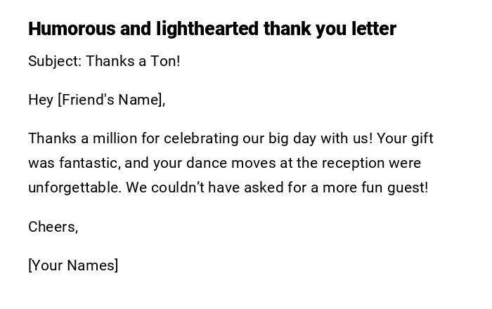Humorous and lighthearted thank you letter Humorous and lighthearted thank you letter