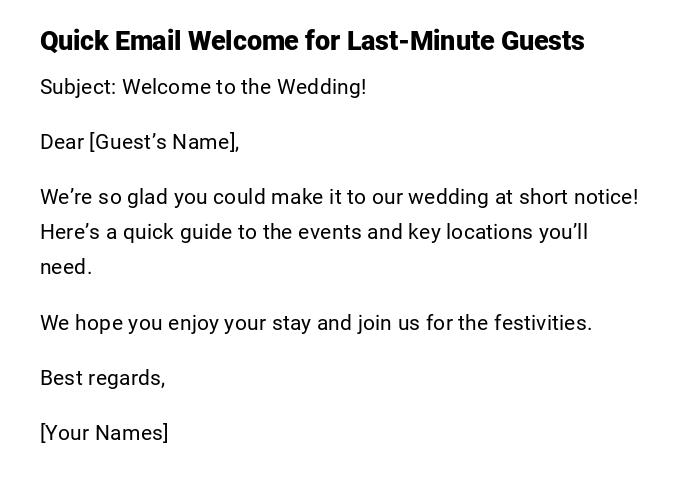 Quick Email Welcome for Last-Minute Guests Quick Email Welcome for Last-Minute Guests