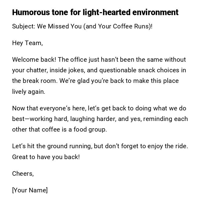 Humorous tone for light-hearted environment
