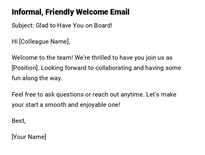 Informal, Friendly Welcome Email Informal, Friendly Welcome Email