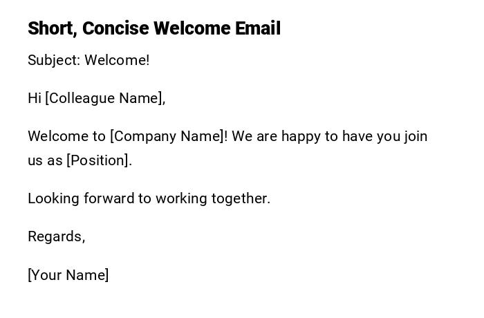 Short, Concise Welcome Email Short, Concise Welcome Email