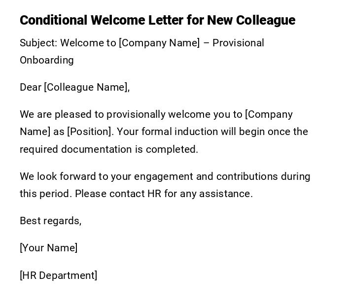 Conditional Welcome Letter for New Colleague Conditional Welcome Letter for New Colleague