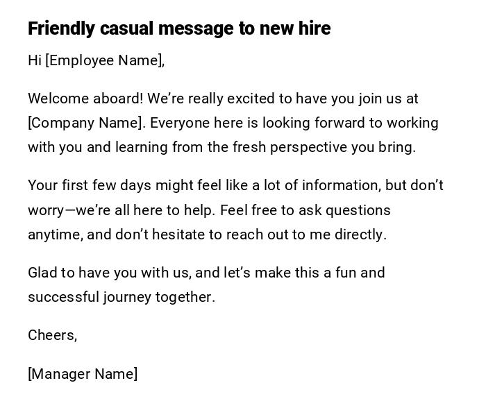 Friendly casual message to new hire Friendly casual message to new hire