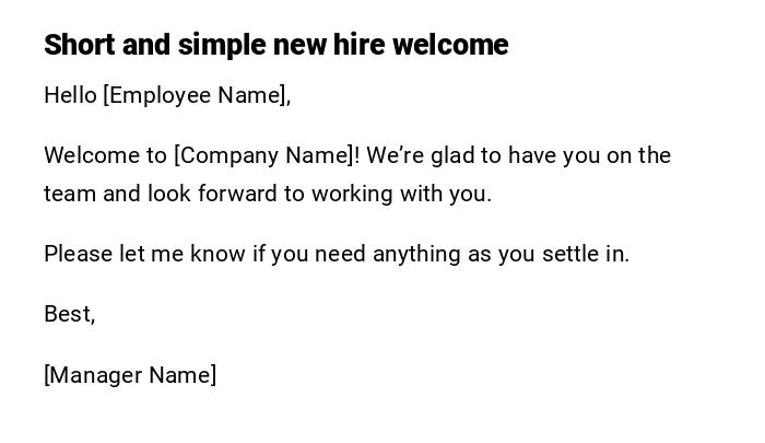 Short and simple new hire welcome Short and simple new hire welcome