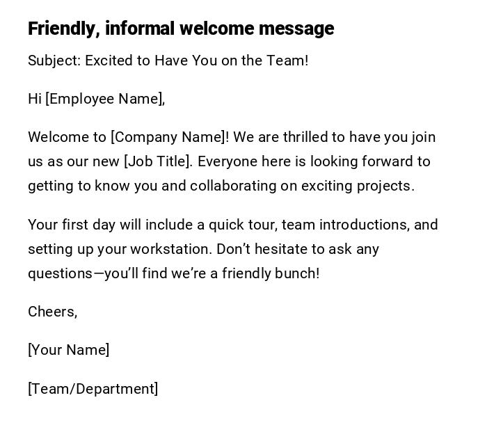 Friendly, informal welcome message